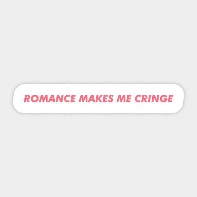 Romance makes me cringe Sticker by GlitterMess